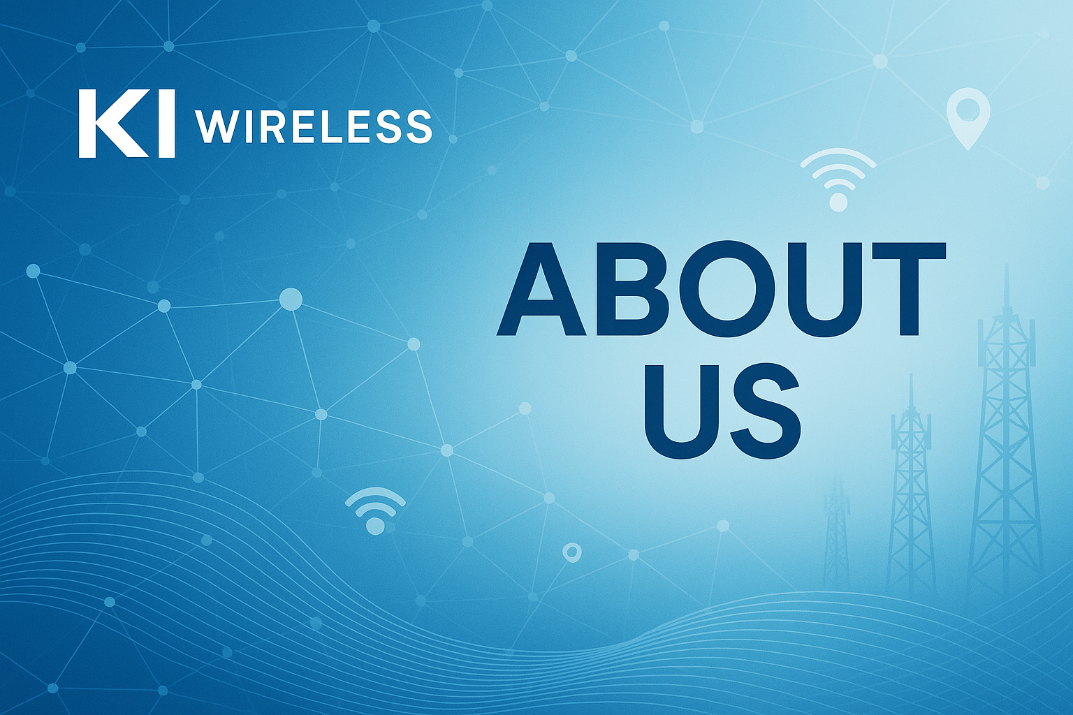 KI Wireless - About Us